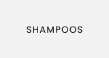 SHAMPOOS
