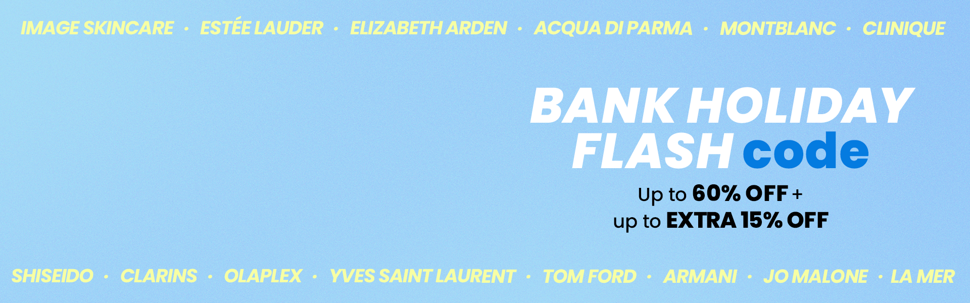 Bank Holiday 15% Flash Offer