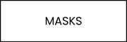 Masks