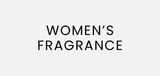 Women's Fragrance