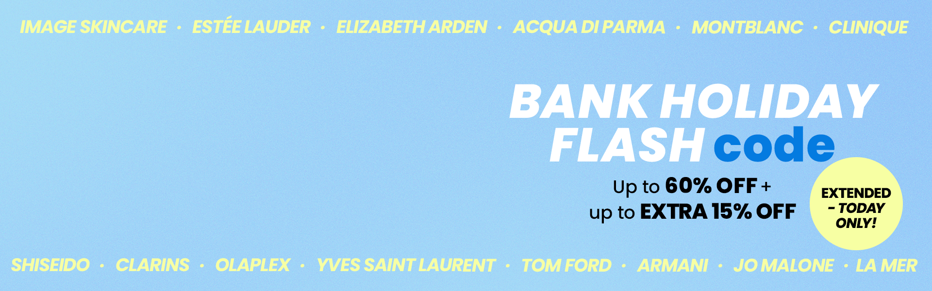 Bank Holiday 15% Flash Offer
