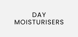 Day Moisurisers