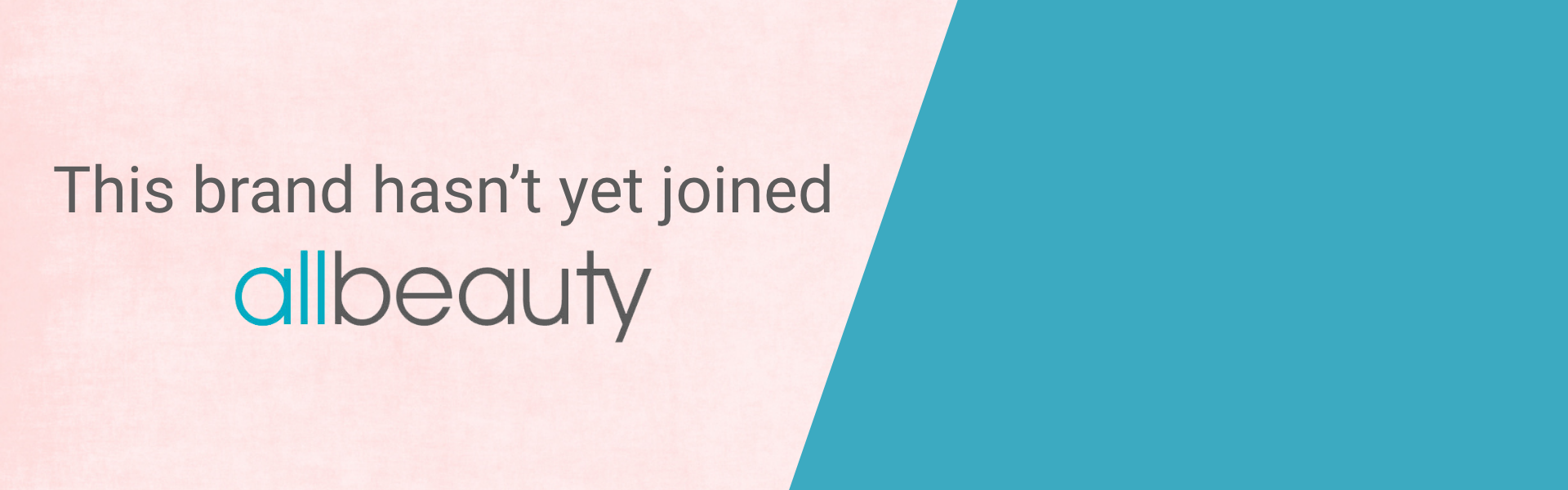 The brand hasn't joined Allbeauty yet!